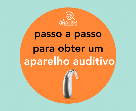 https://akousis.com.br/passo-a-passo-para-obter-um-aparelho-auditivo/